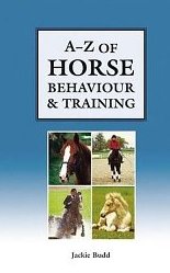 A-Z of horse behaviour & training